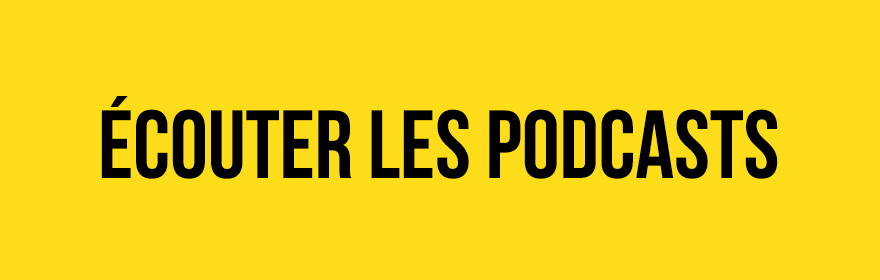 Ecouter Les Podcasts